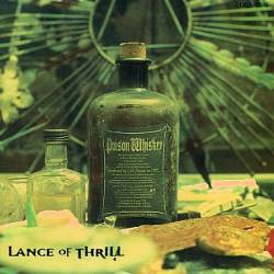 Lance Of Thrill : Poison Whiskey